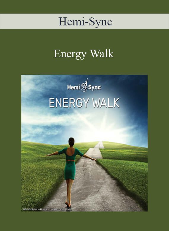 Hemi-Sync - Energy Walk