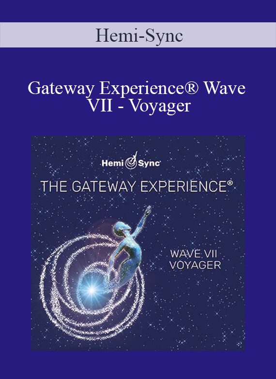 Hemi-Sync - Gateway Experience® Wave VII - Voyager