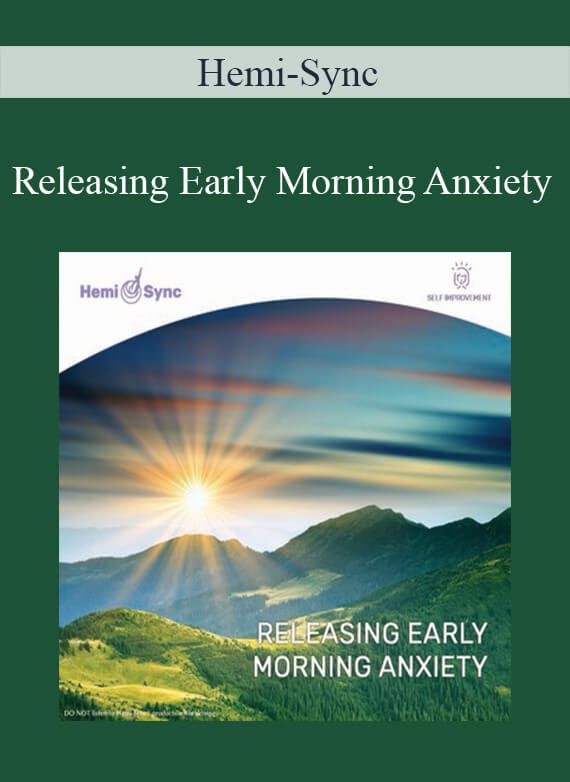 Hemi-Sync - Releasing Early Morning Anxiety