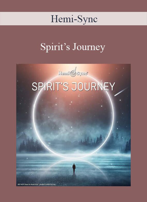Hemi-Sync - Spirit’s Journey