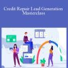 Carlos Corona Jr - Credit Repair Lead Generation Masterclass