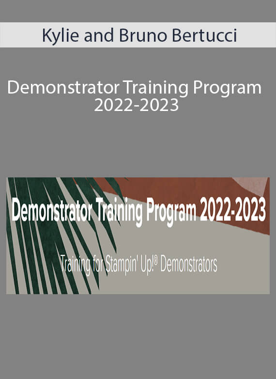 Kylie and Bruno Bertucci - Demonstrator Training Program 2022-2023